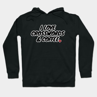 I Love Crosswords And Coffee Hoodie